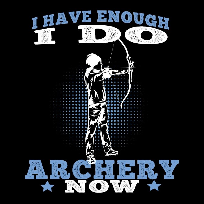 I can do Archery Bogenschießen Bogenschütze