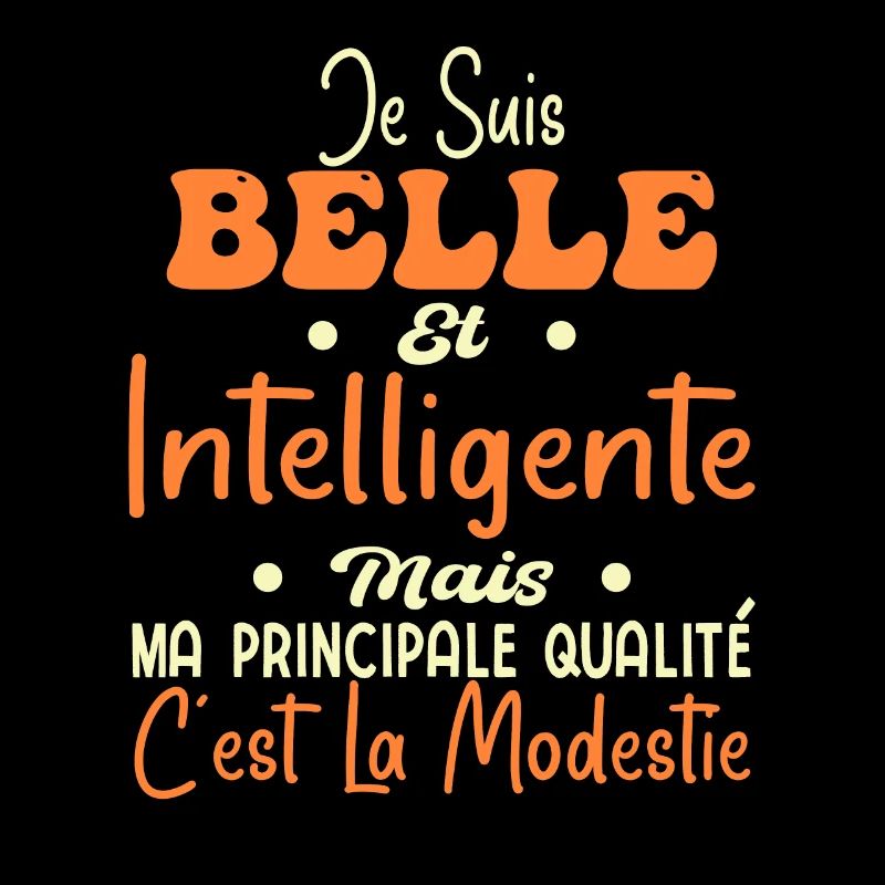 Belle Intelligente et Modeste
