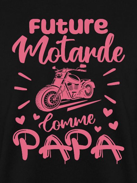 Future Motarde Comme Papa