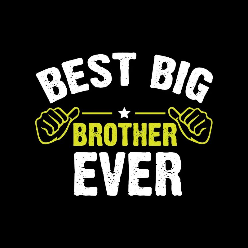 Best Big Brother Ever - Bester Großer Bruder
