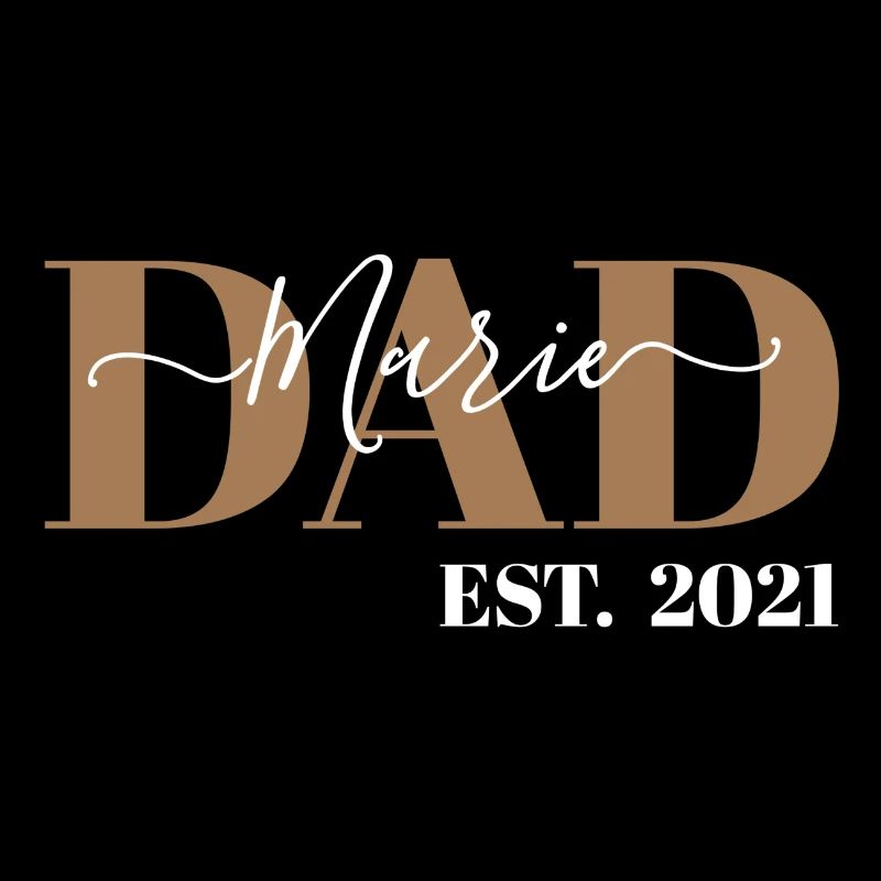 MARIE - DAD EST. 2021 - DADDY SINCE 2021 - BABY