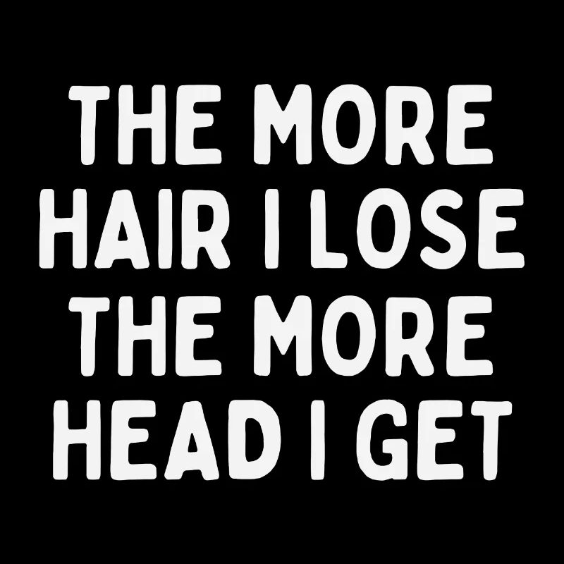 Plus je perds de cheveux, plus j’ai la tête