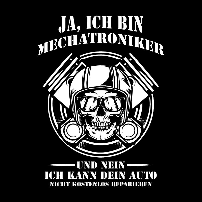 Mechatroniker Autos Spruch