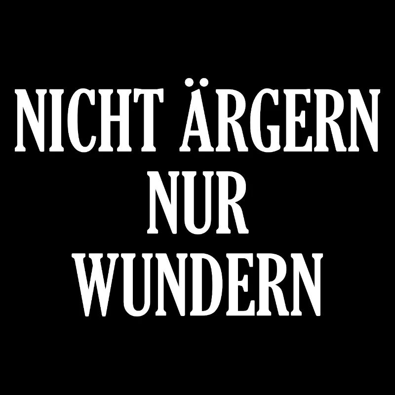 Nicht Ärgern Nur Wundern