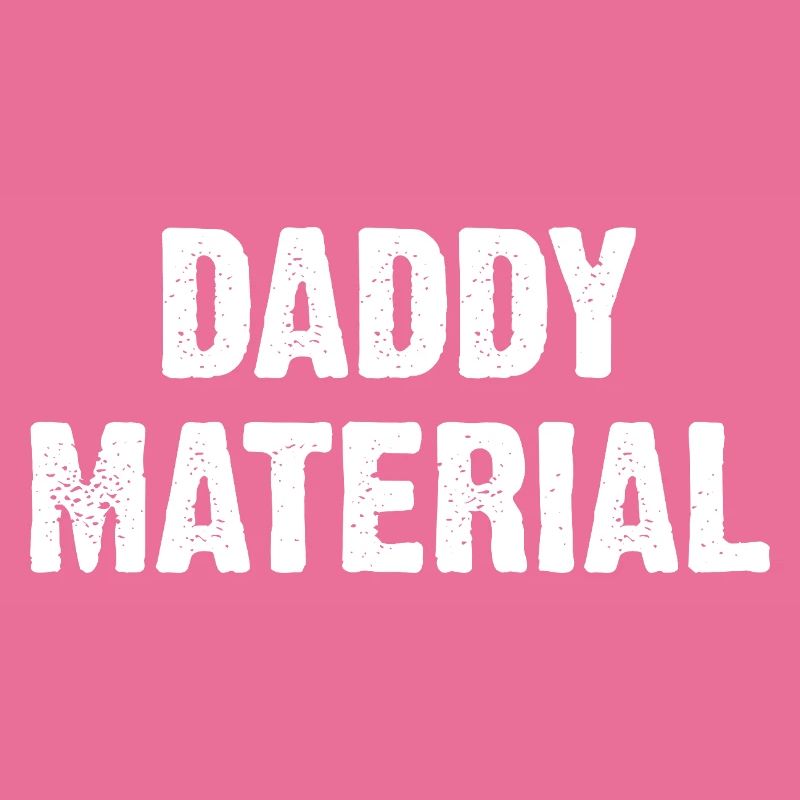 Daddy Material