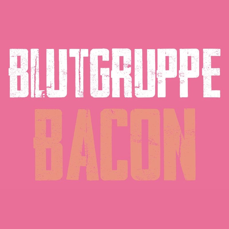 Blutgruppe Bacon