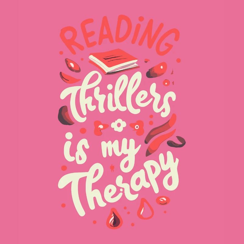 Reading Thrillers Is My Therapy