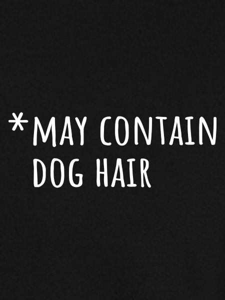 May Contain Dog Hair