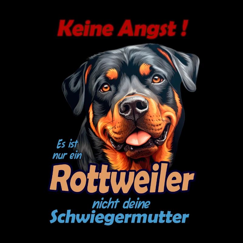 Keine Angst...lustiger Rottweiler Hundespruch
