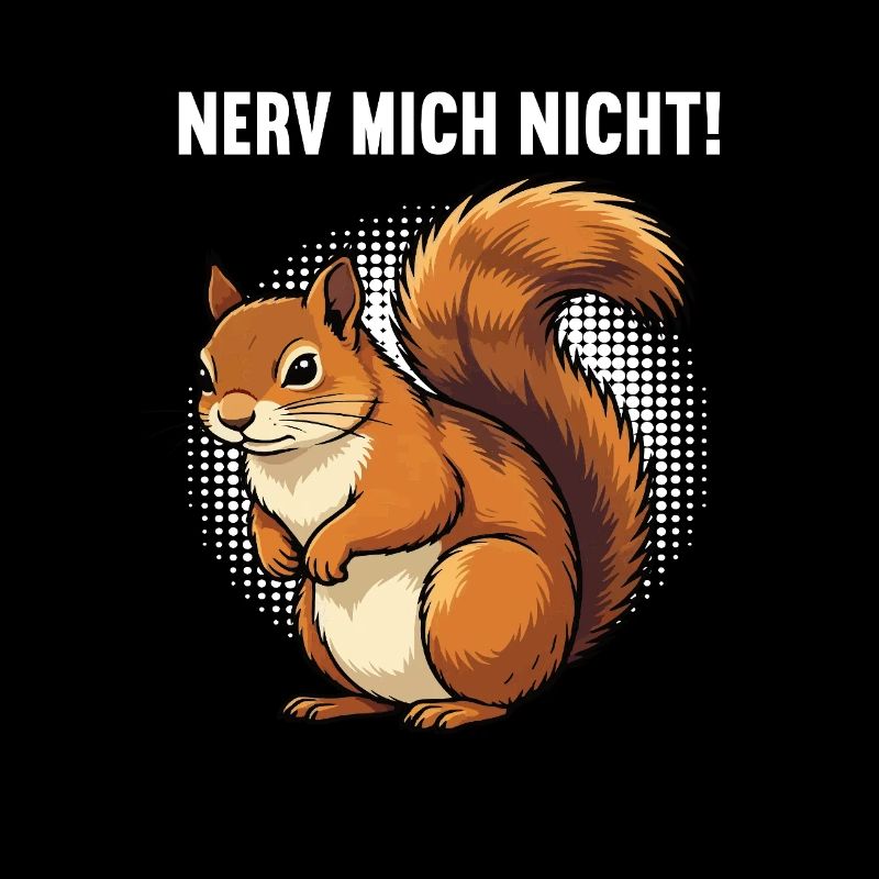 Nerv Mich Nicht Eichhörnchen Eichhorn Nagetier