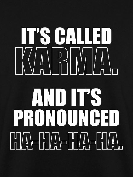 es heißt Karma