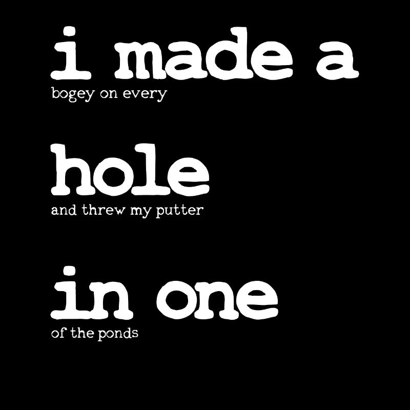 Hole In One - Golf Funny Gift