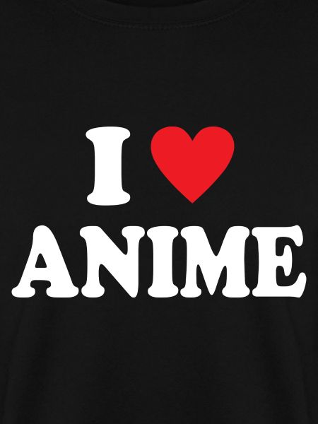 I Love Anime