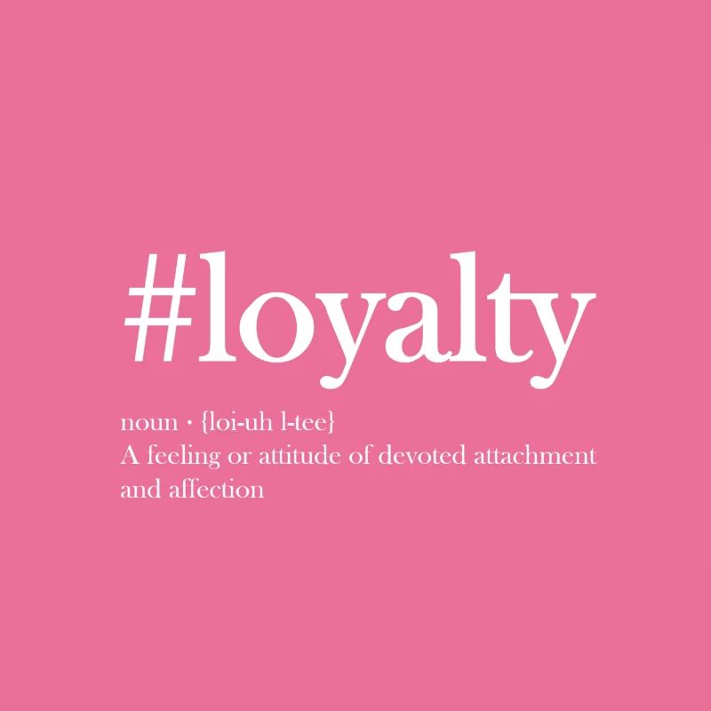 loyalty