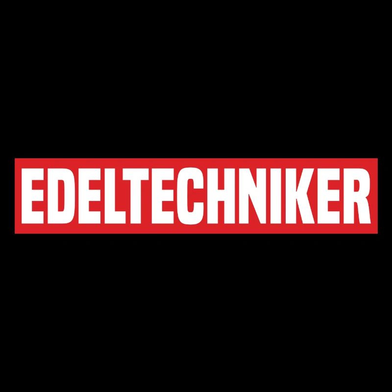 Edeltechniker Lustiger Kreisliga Spruch