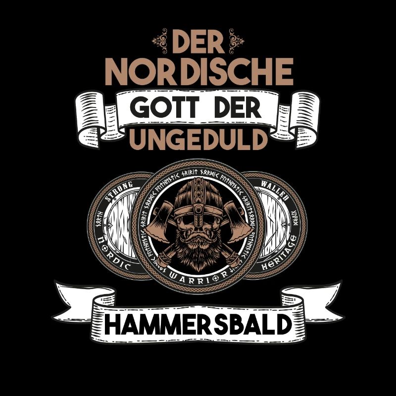 Gott der Ungeduld Hammersbald | lustiger Wikinger