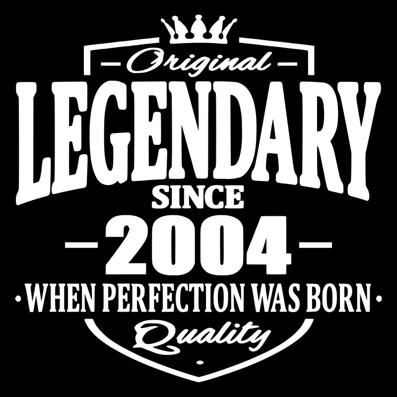 Legendary since 2004