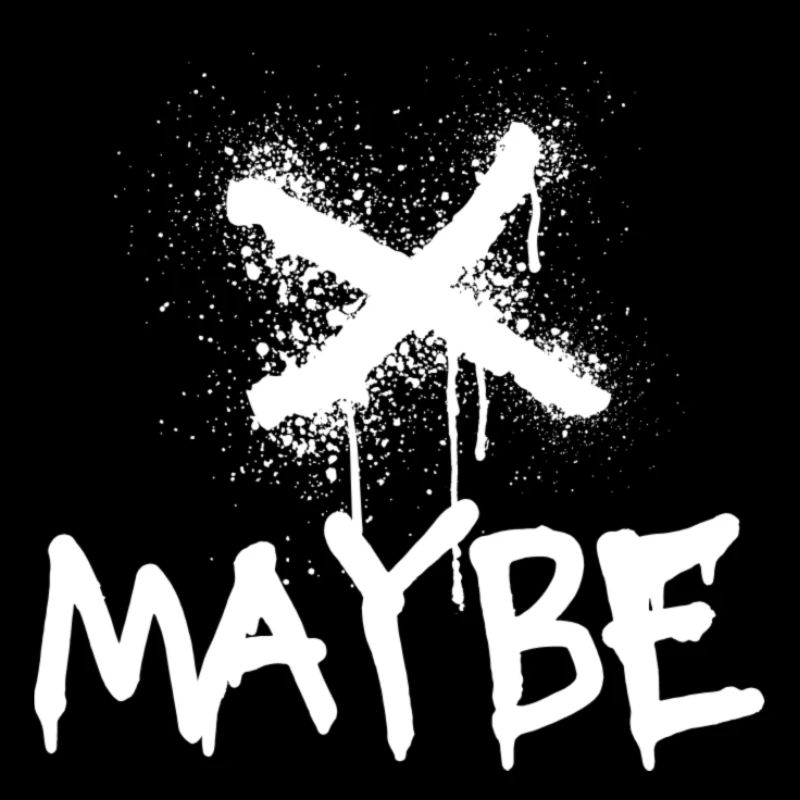 Maybe X