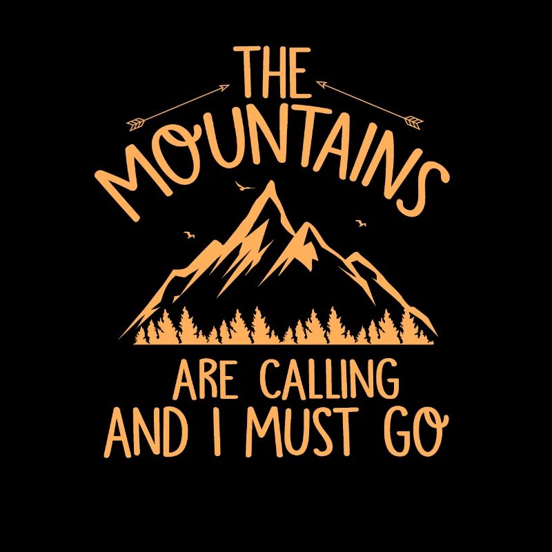 the mountains are calling