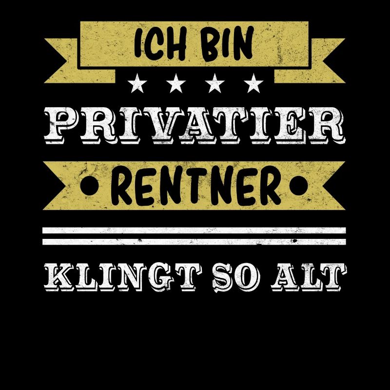 Ich bin Privatier - Rentner klingt so alt.