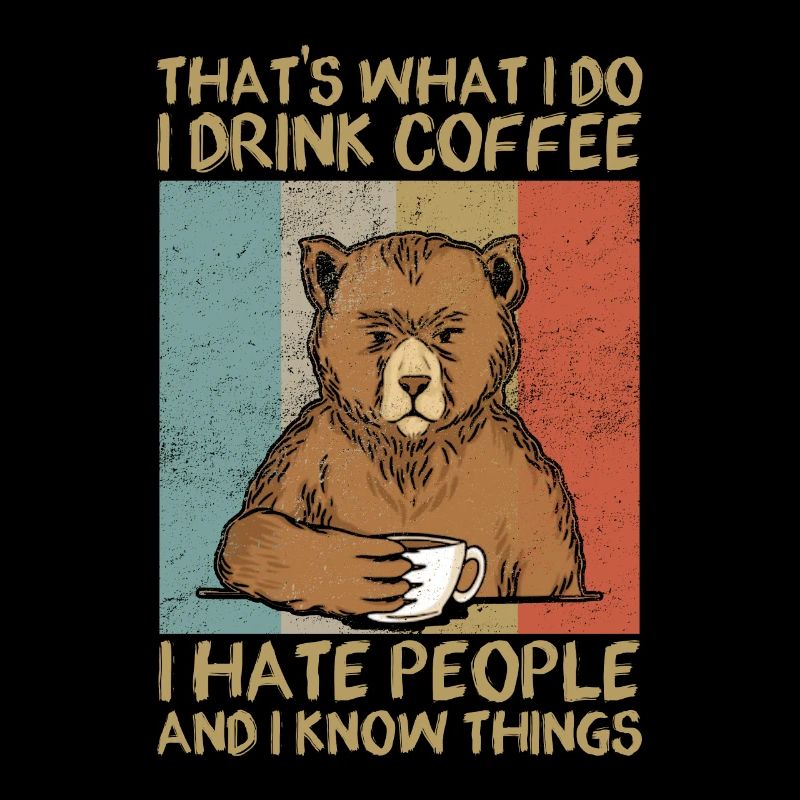 Kaffee Trinken Ich Hasse Menschen Bär