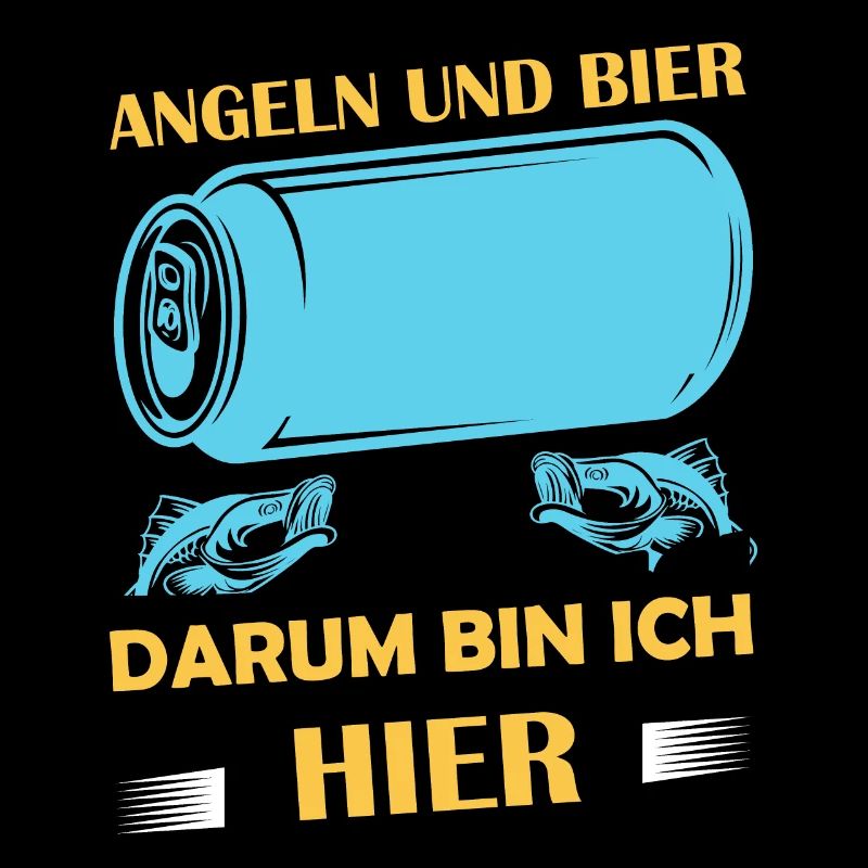Angeln und Bier darum bin ich hier Angler Sprüche