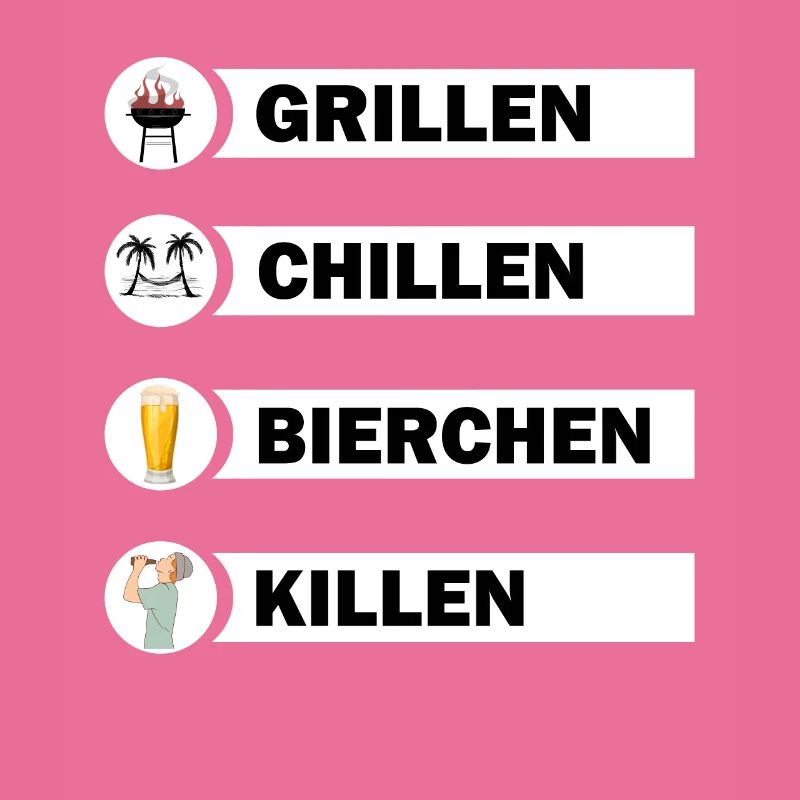 Grillen Chillen Bierchen Killen Grill Bier Spruch