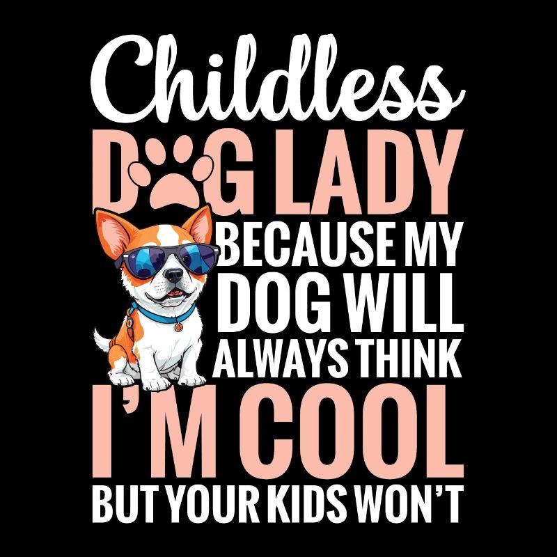Chien chien dame sans enfant, parce que mon chien toujours