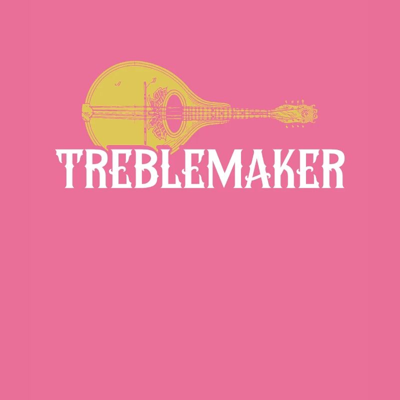 Treblemaker, Mandoline