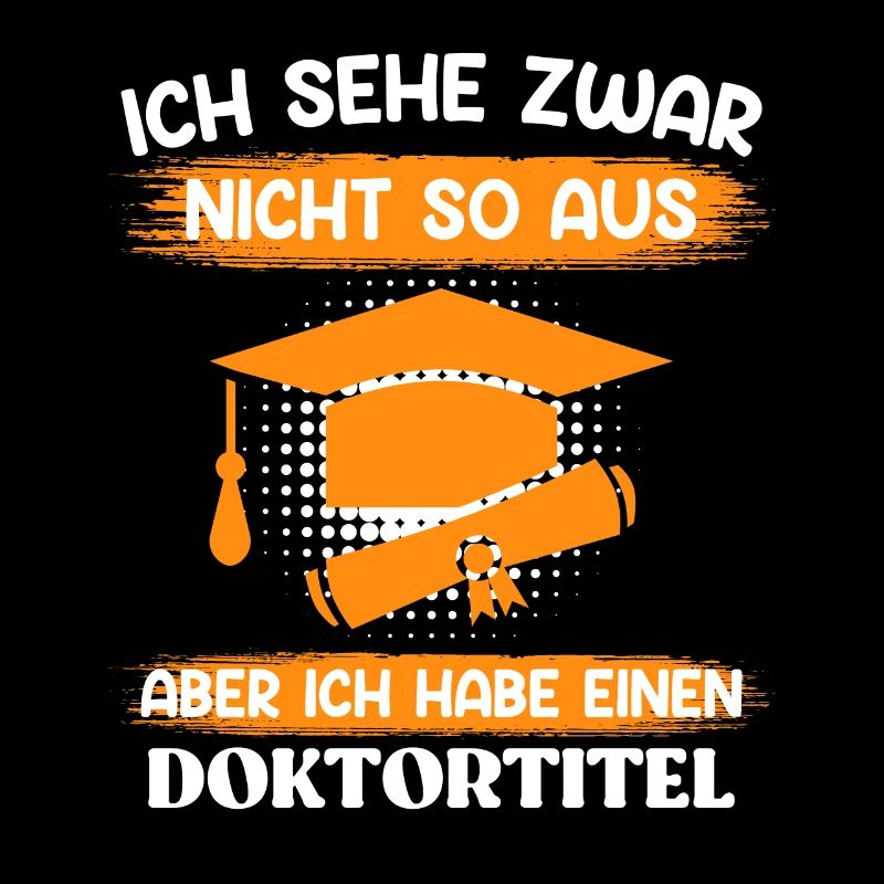 Doktor Ich seh zwar nicht so aus Doktortitel