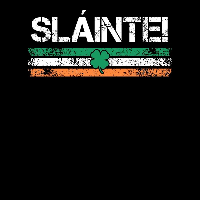 Slainte Irland Trinkspruch