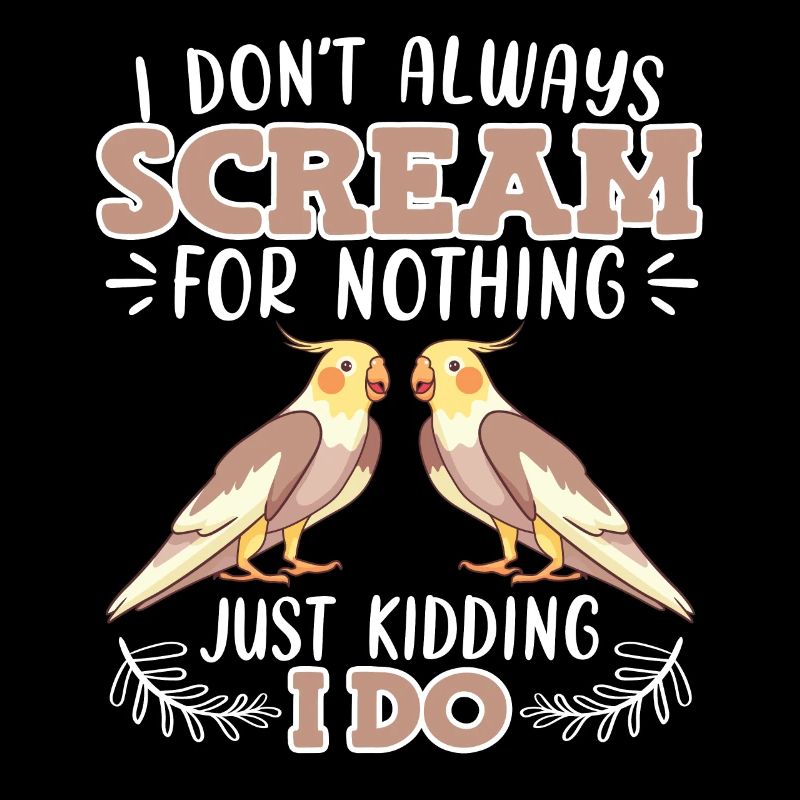 I don ́t scream for nothing Parakeets