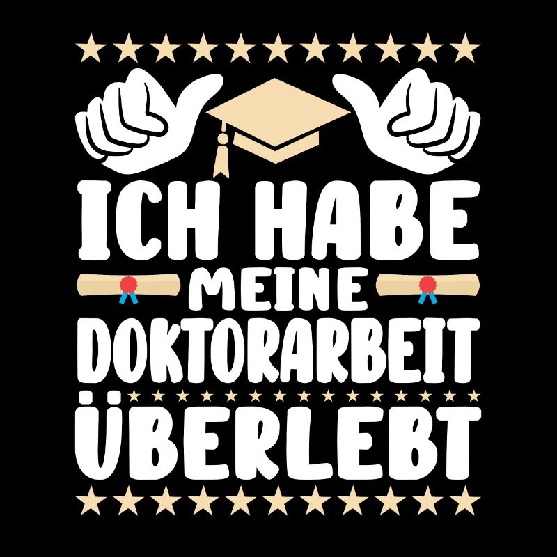 Dissertation Habe meine Doktorarbeit Überlebt