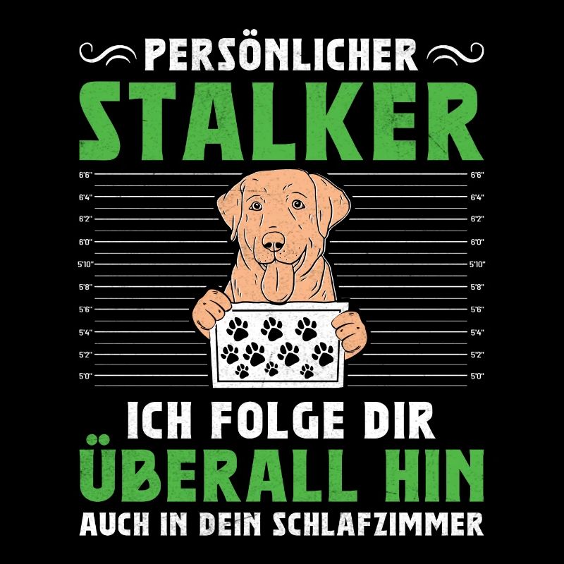 Propriétaire du Labrador PERSONAL STALKER Drôle