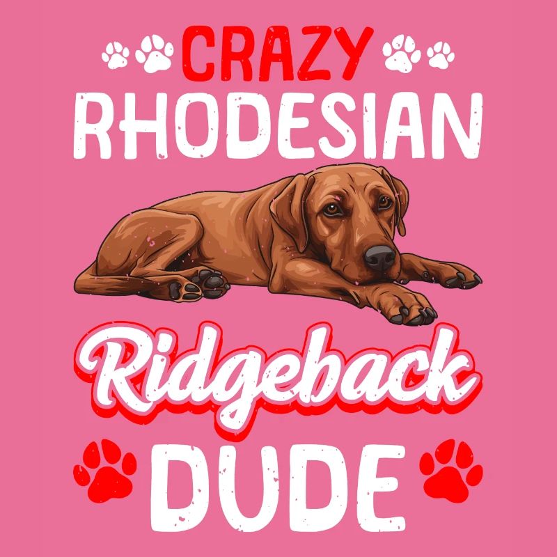 Ridgeback CRAZY RHODESIAN RIDGEBACK DUDE Hunde