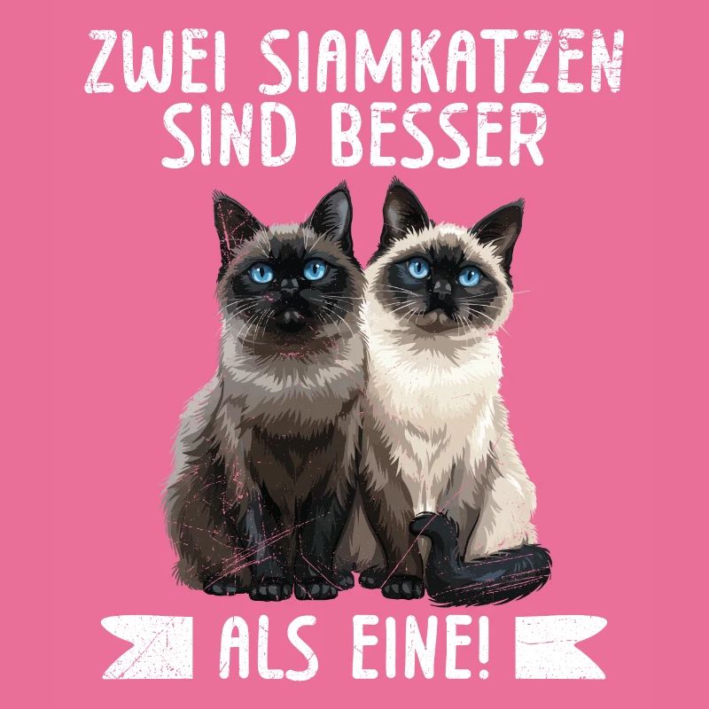 Siamese cats lovers TWO SIAMESE CATS ARE BETTER