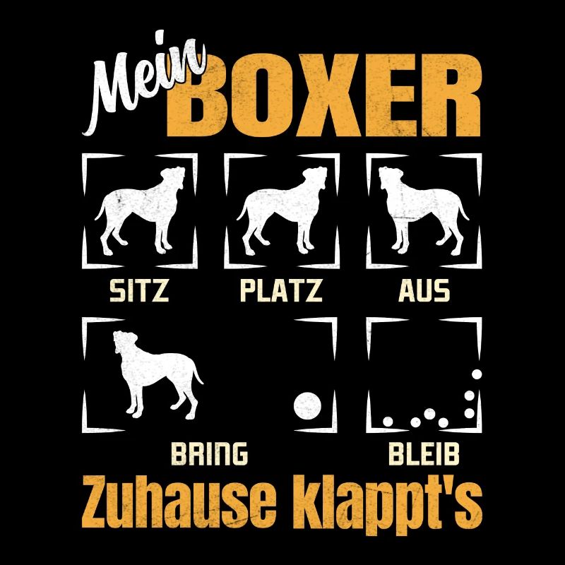 Deutscher Boxer MEIN BOXER ZUHAUSE KLAPPT'S Lustig