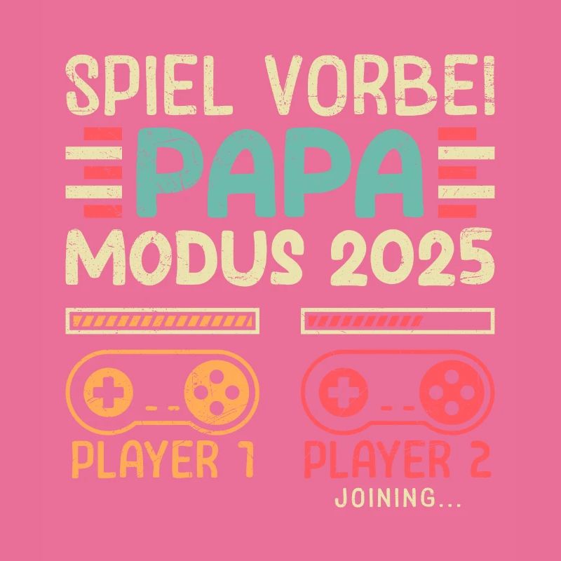 GAME BY DAD MODE 2025 Funny Player Dad