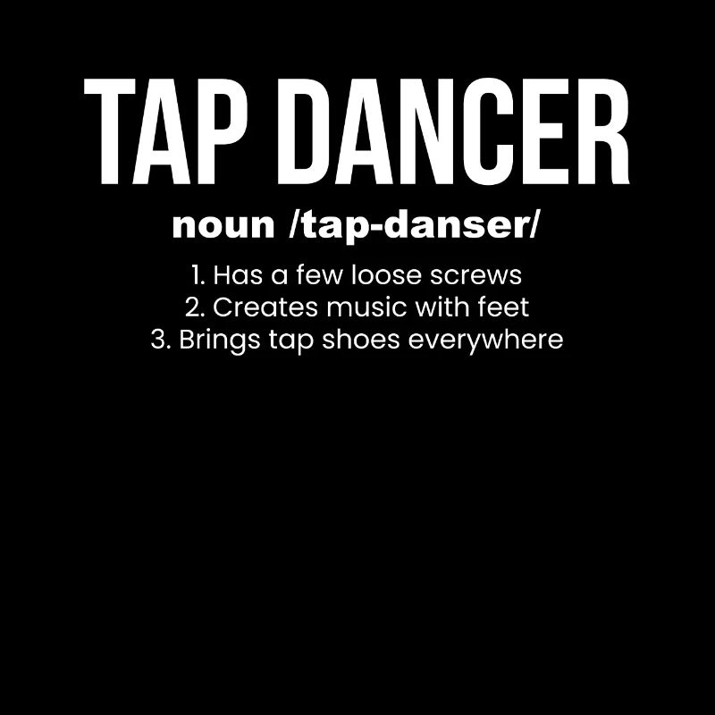 Tap Dance Definition Gift Tap Dance
