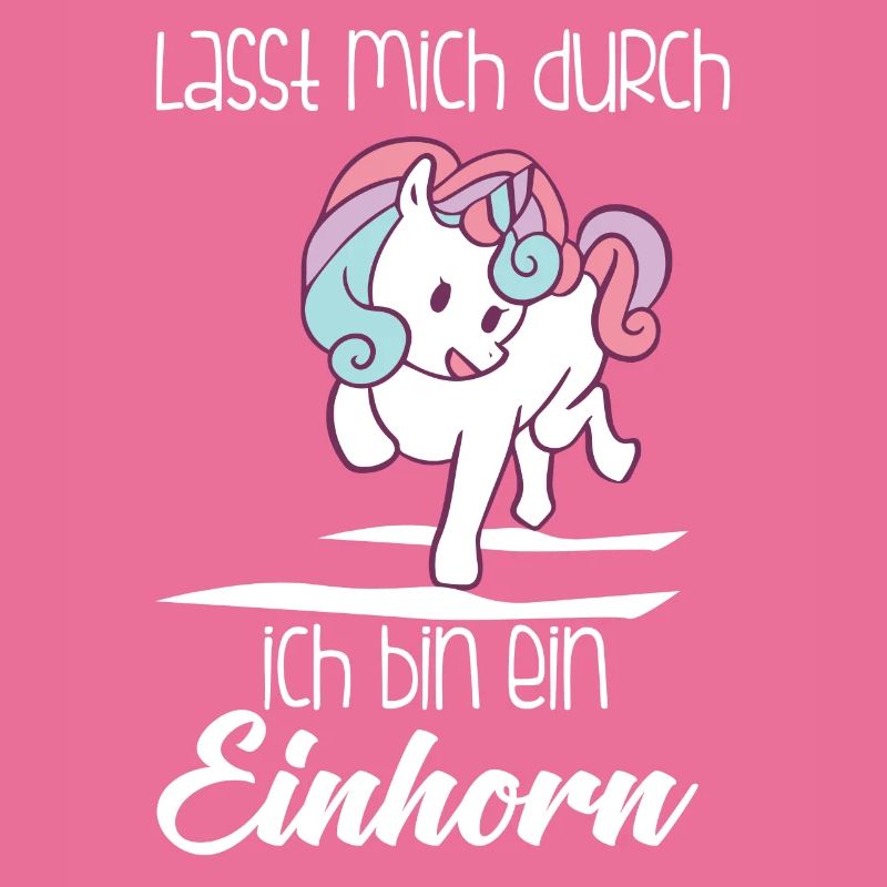 Einhorn, Lass mich durch ich bin ein Einhorn