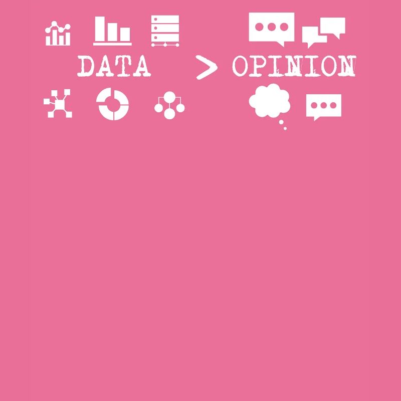 Big Data, Data Analyst, Data Bigger than Opinion