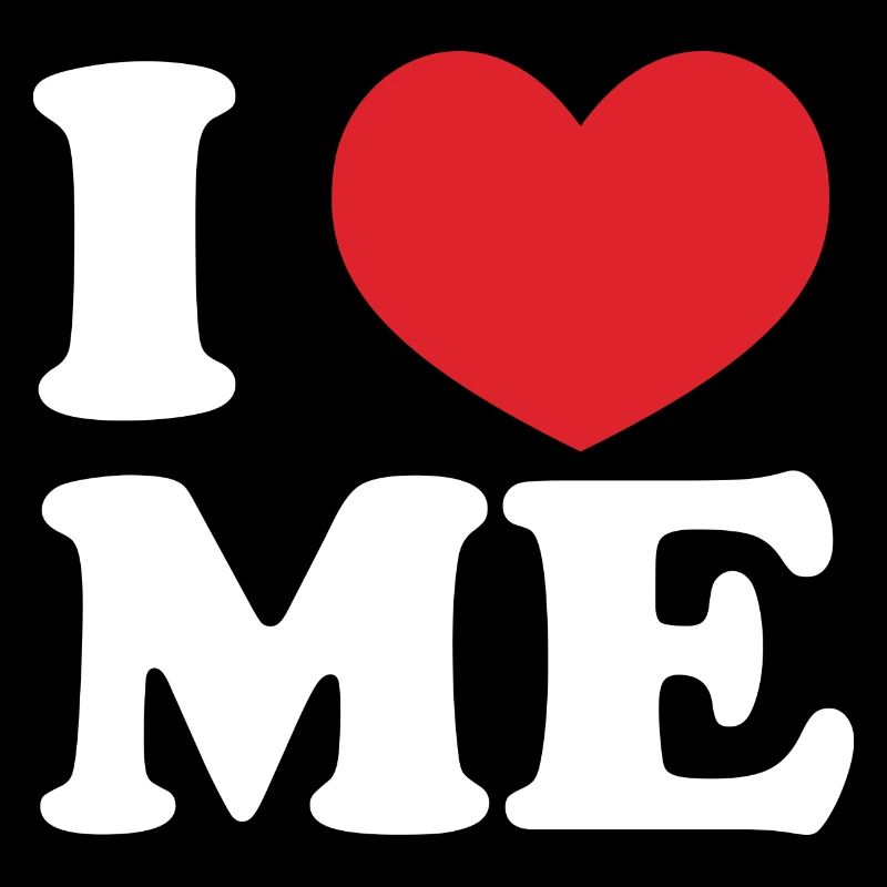I Love me