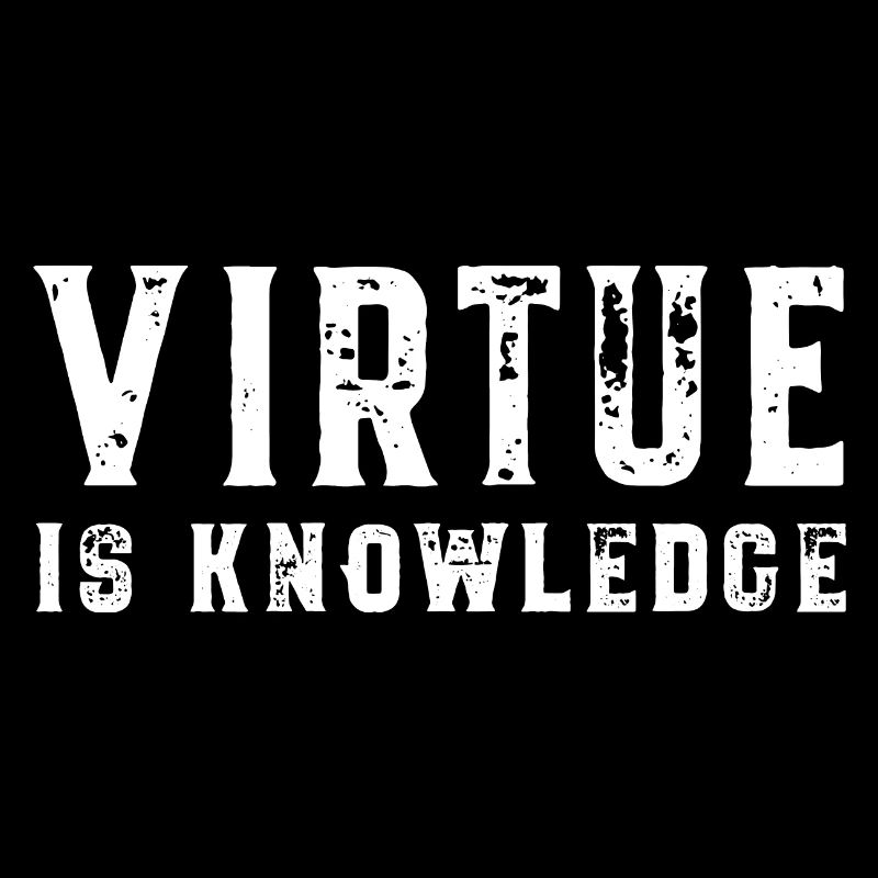 Virtue Is Knowledge Sokrates Tugend ist Wissen
