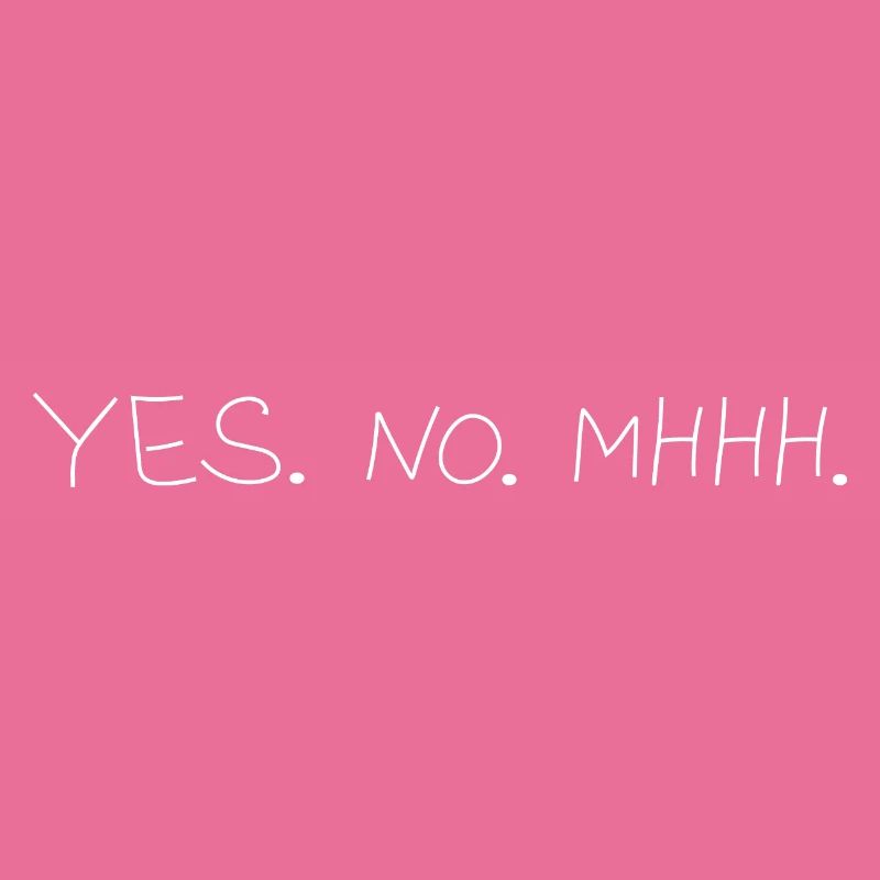 Yes.No.Mhh.