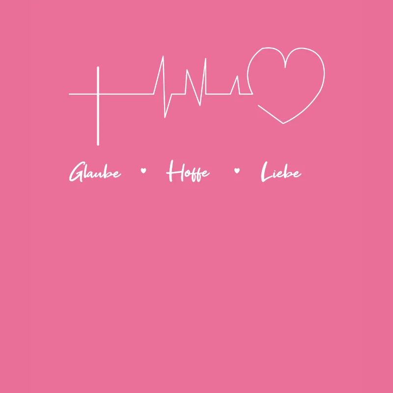 Glaube Hoffe liebe Gläubig