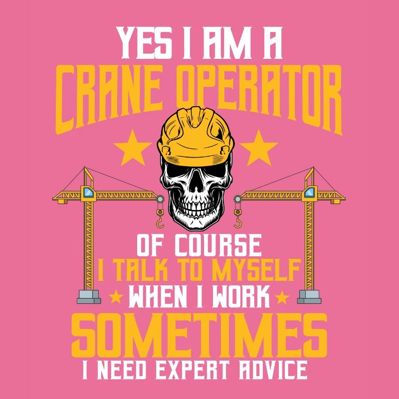 Crane operator saying
