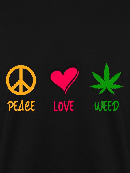Peace Love Weed