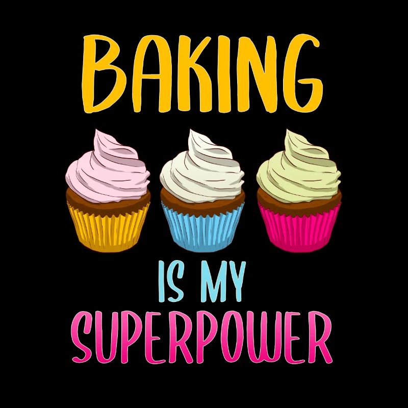 Baking Is My Superpower Bäcker Konditor