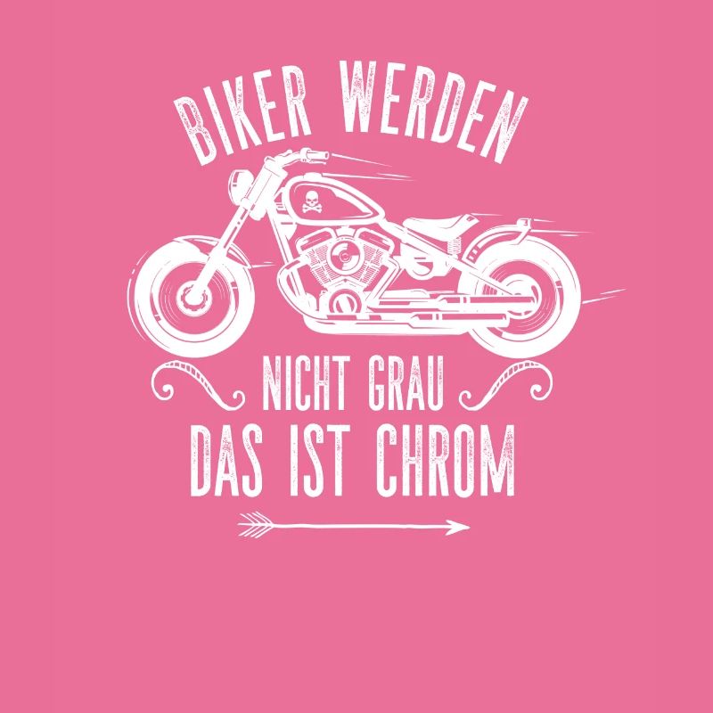 Biker Werden Nicht Grau Das Ist Chrom Motorrad