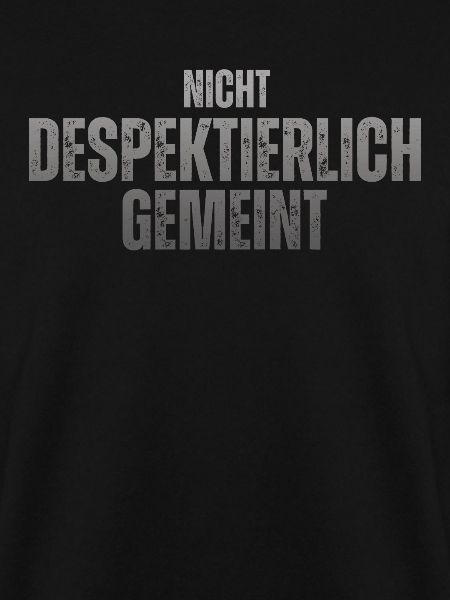 Nicht Despektierlich Gemeint